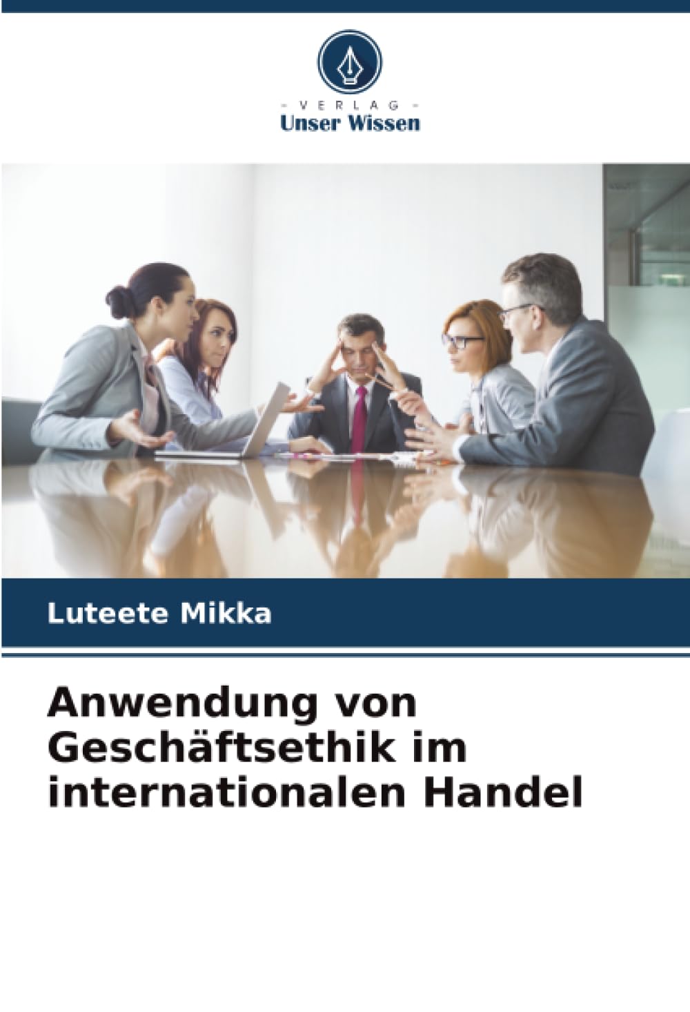 Anwendung von Geschäftsethik im internationalen Handel