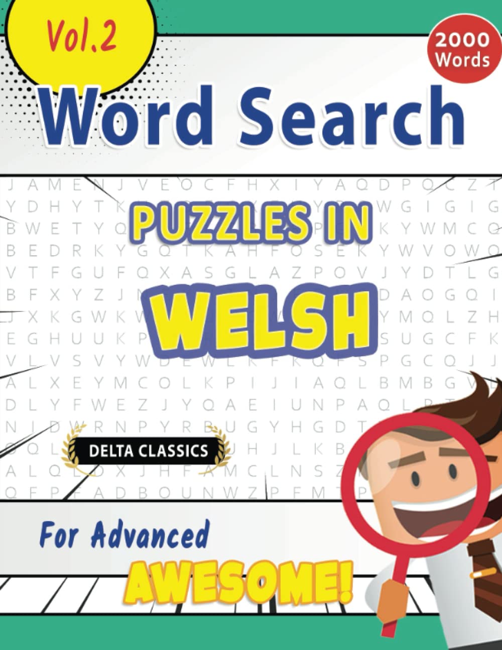 WORD SEARCH PUZZLES IN WELSH FOR ADVANCED - AWESOME! VOL.2 - DELTA CLASSICS (Delta Classics Word Searches)