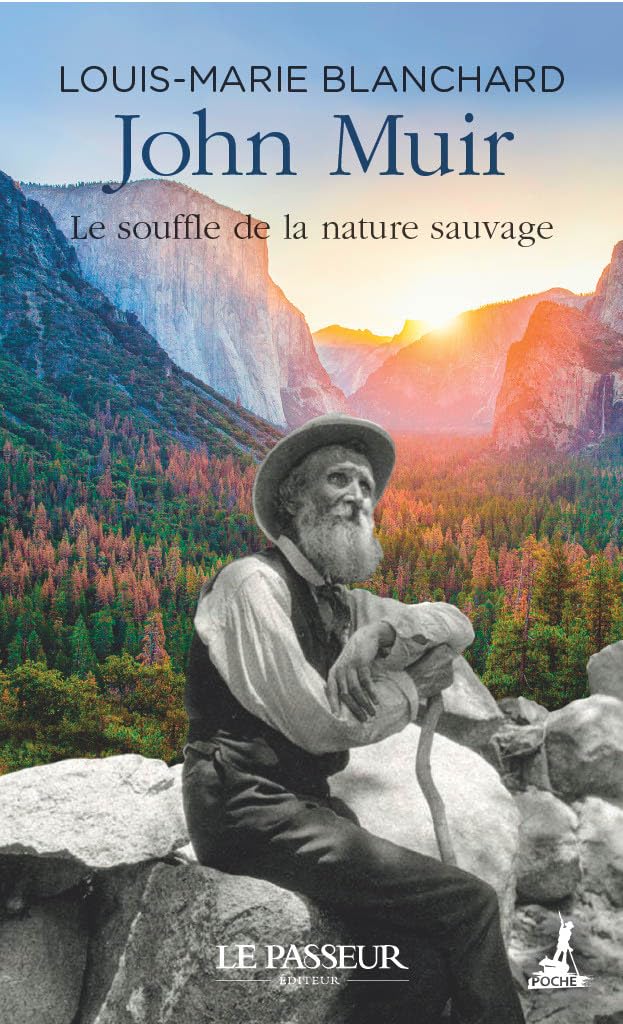 John Muir: Le souffle de la nature sauvage