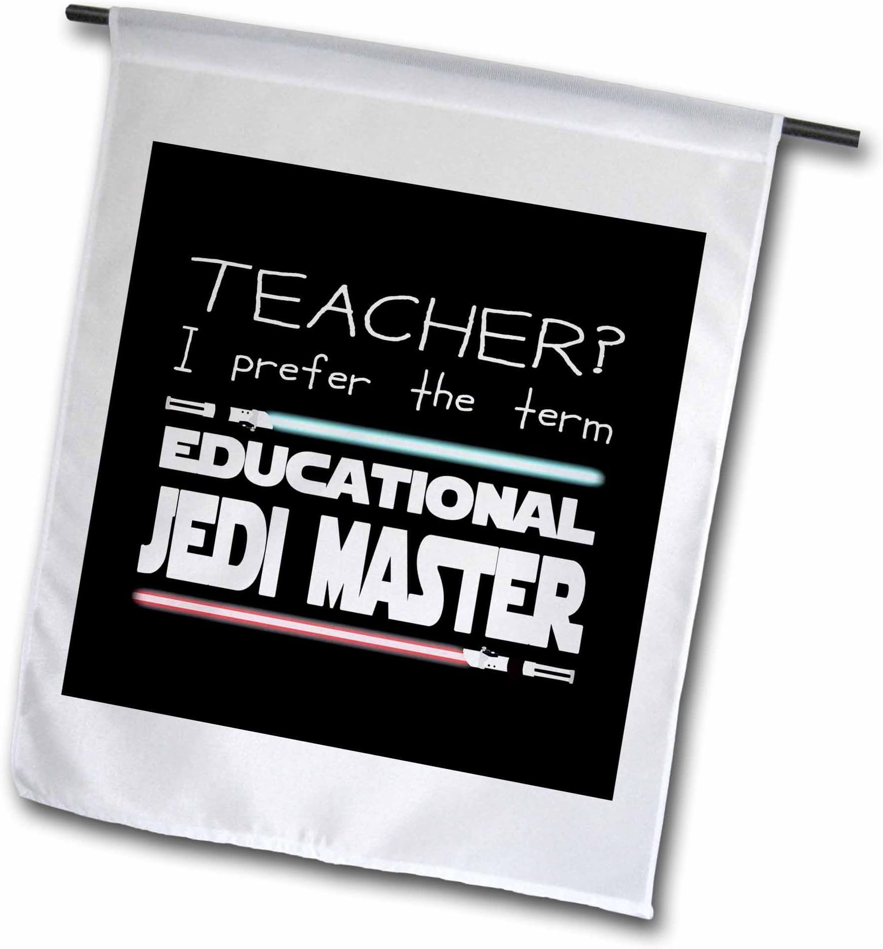 12 x 18 inch Garden Flag - Teacher I prefer the term Educational Jedi Master. Red, Blue on black. Stamp City - typography