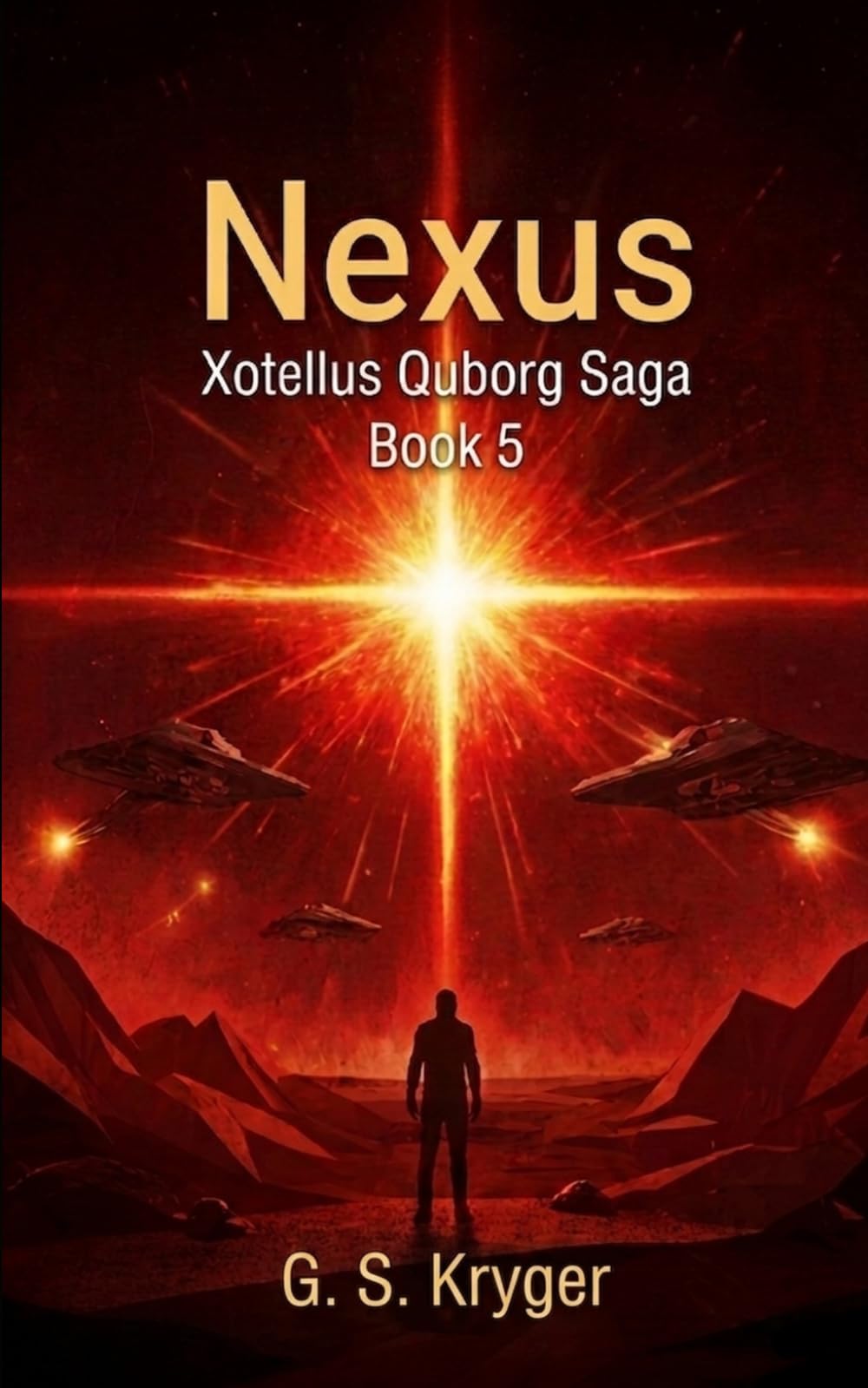 NEXUS: Xotellus Quborg Saga: Book 5