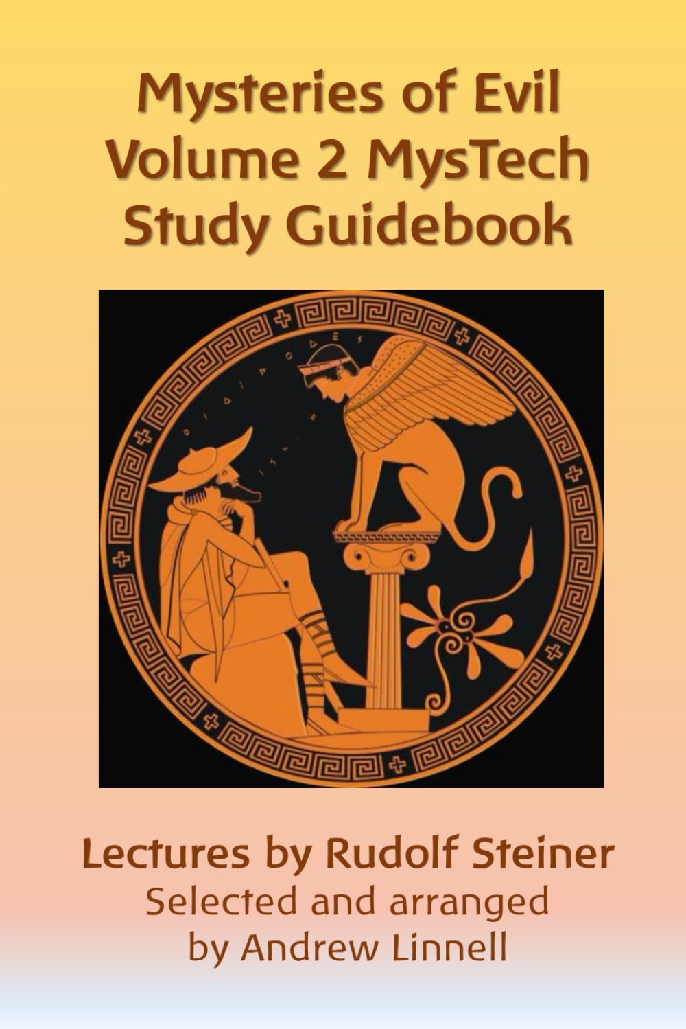 The Mysteries of Evil, Volume 2: A MysTech Study Guidebook