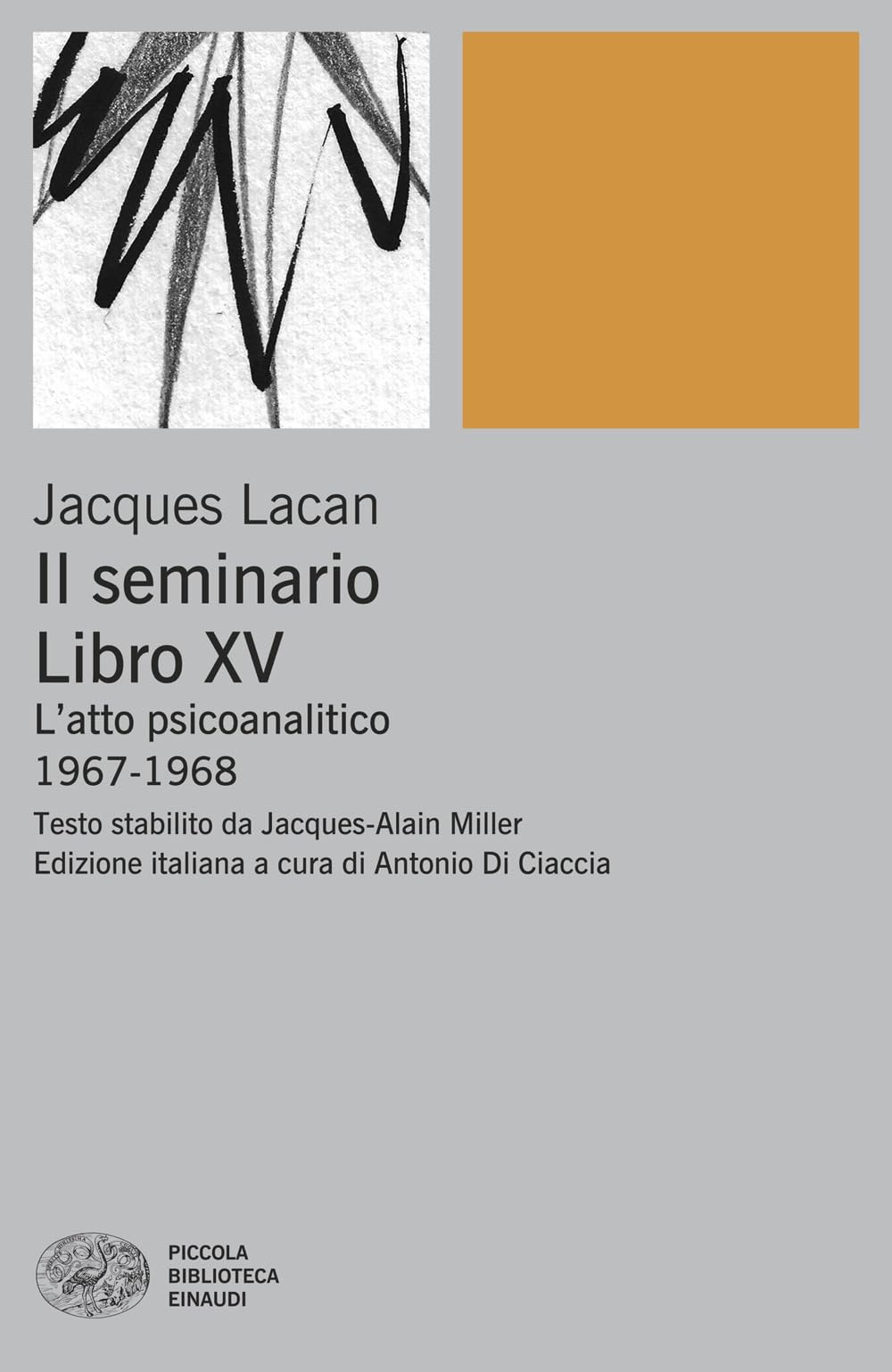 Il Seminario. Libro Xv. L’Atto Psicoanalitico (1967-1968) - 4