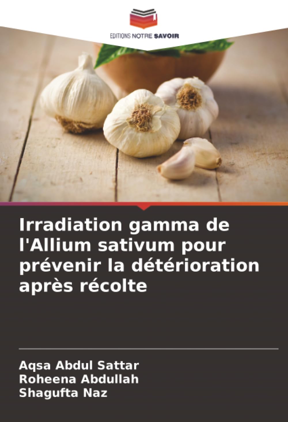 Irradiation gamma de l'Allium sativum pour prévenir la détérioration après récolte