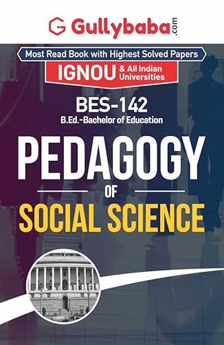 Gullybaba IGNOU B.Ed. Sem BES-142 Pedagogy of Social Science in English - Latest Edition IGNOU Help Book with Solved Previous Year's Question Papers and Important Exam NotesGullybaba IGNOU B.Ed. Sem BES-142 Pedagogy of Social Science in English - Latest Edition IGNOU Help Book with Solved Previous Year's Question Papers and Important Exam NotesGullybaba IGNOU B.Ed. Sem BES-142 Pedagogy of Social Science in English