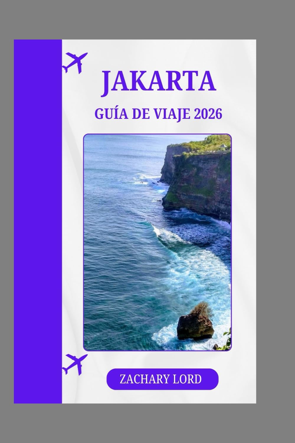 JAKARTA GUÍA DE VIAJE 2026: Guía esencial para la megaciudad de Indonesia en 2026: atracciones y gastronomía