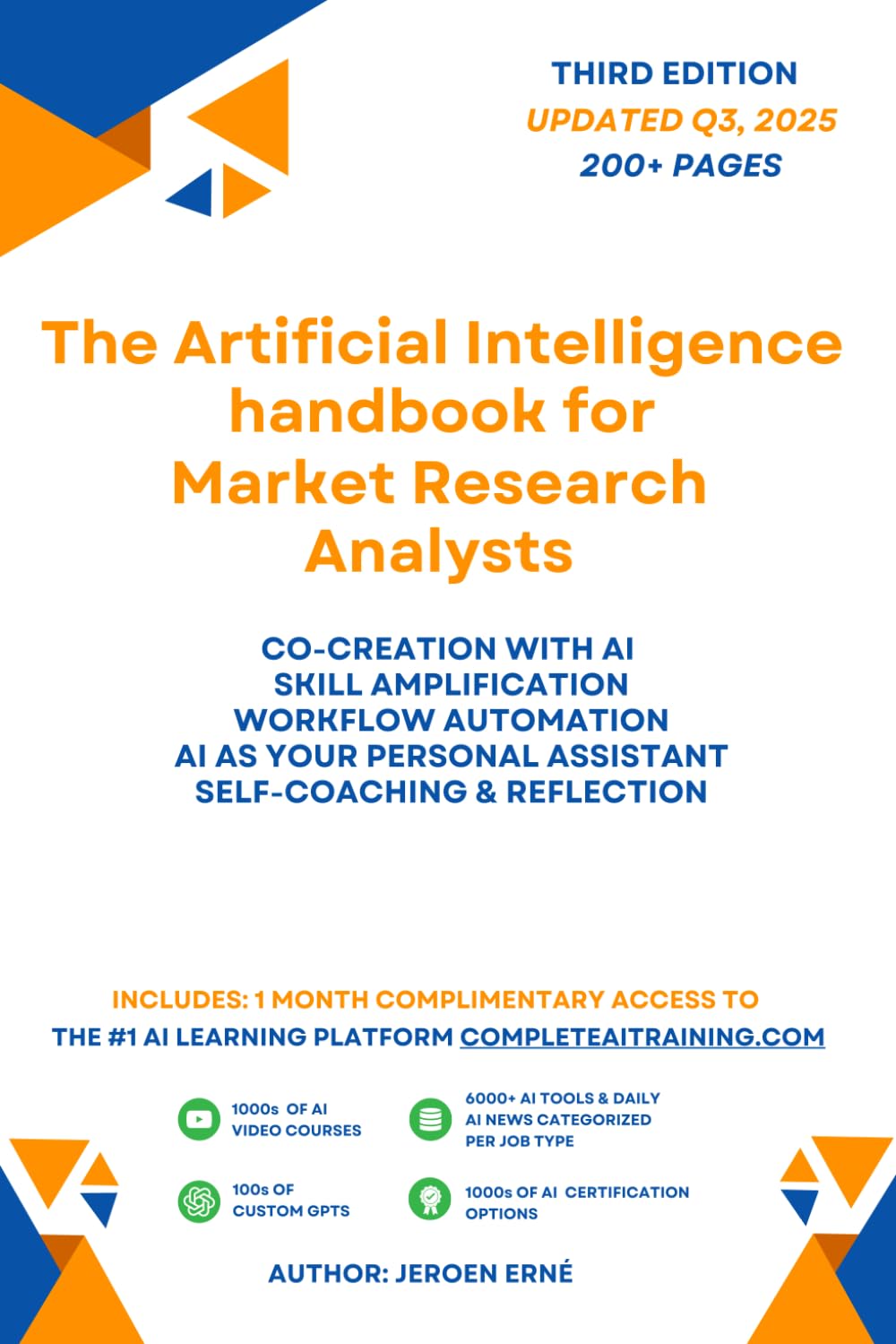 The Artificial Intelligence handbook for Market Research Analysts: "Future-Proof Your Skills; Save a Wealth of Time; and Secure Your Job." (AI