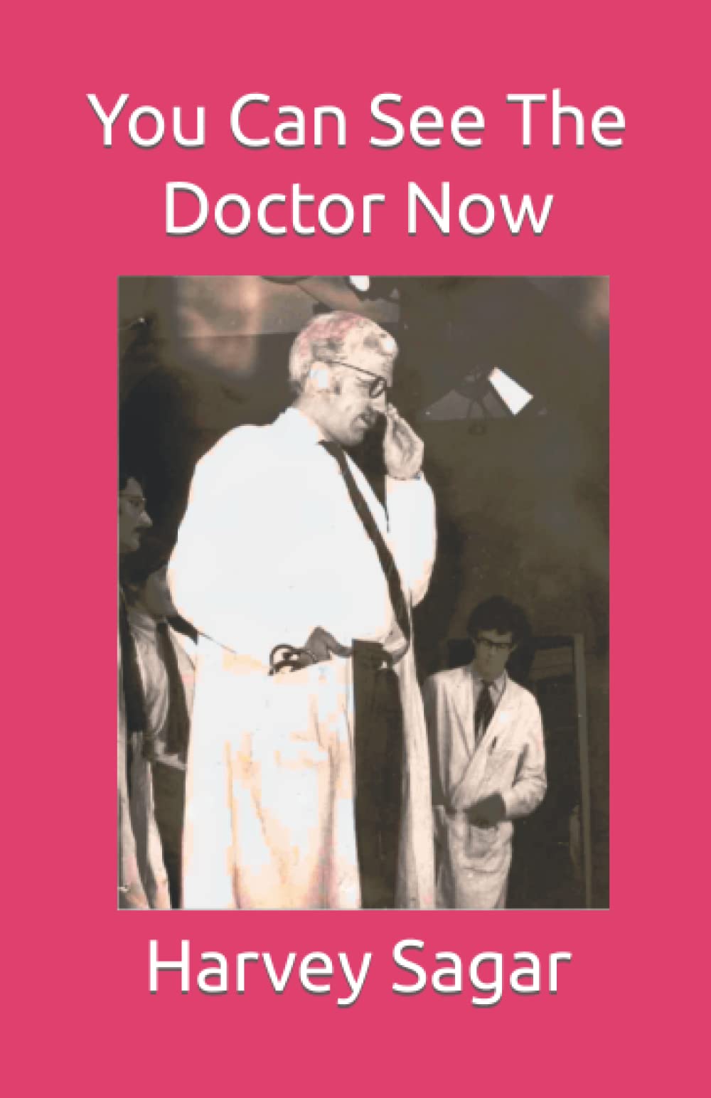 You Can See The Doctor Now