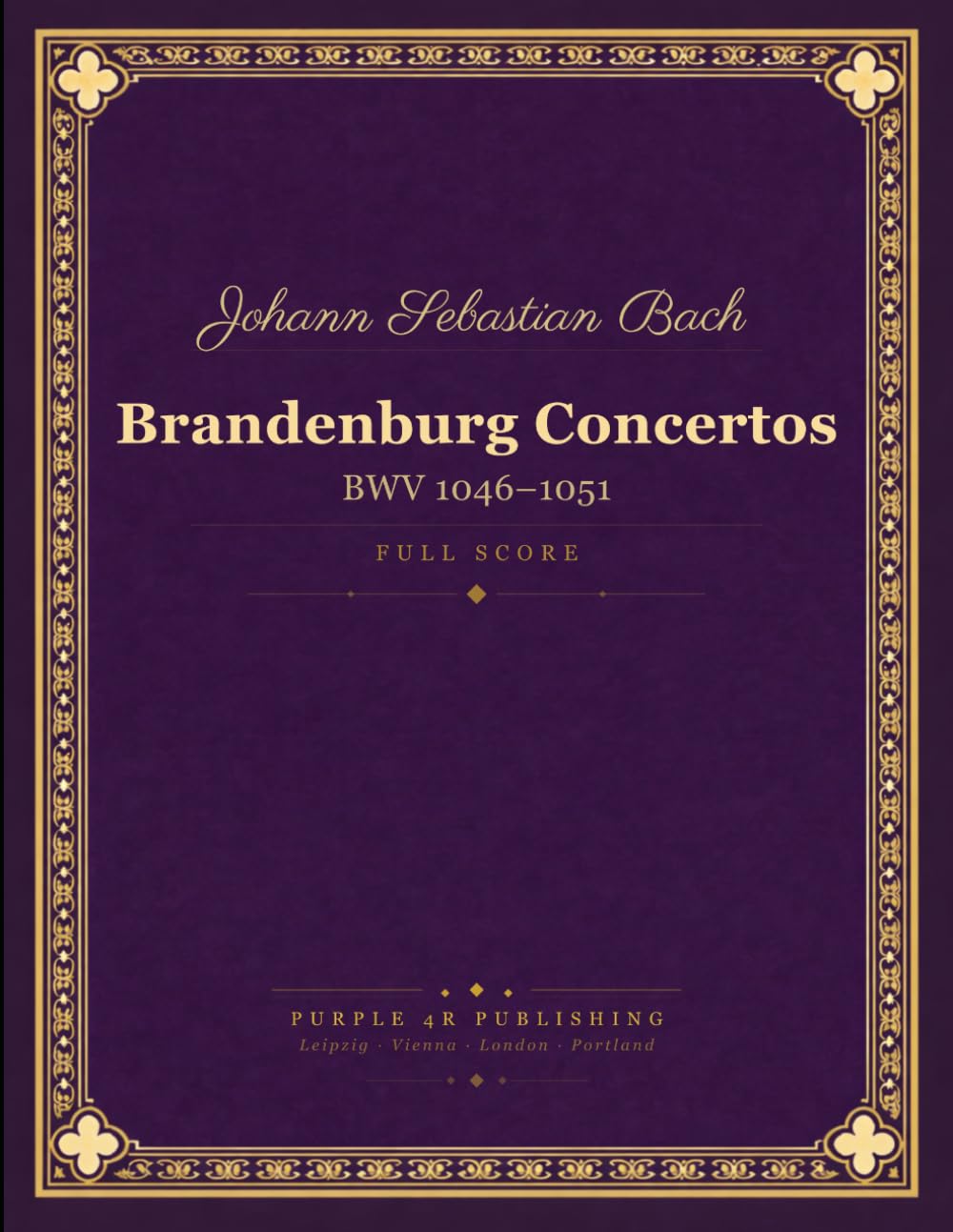 Bach: Brandenburg Concertos BWV 1046-1051 - Complete Set Full Orchestral Score