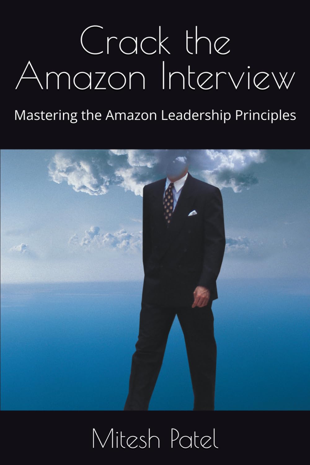 Crack the Amazon Interview: Mastering the Amazon Leadership Principles