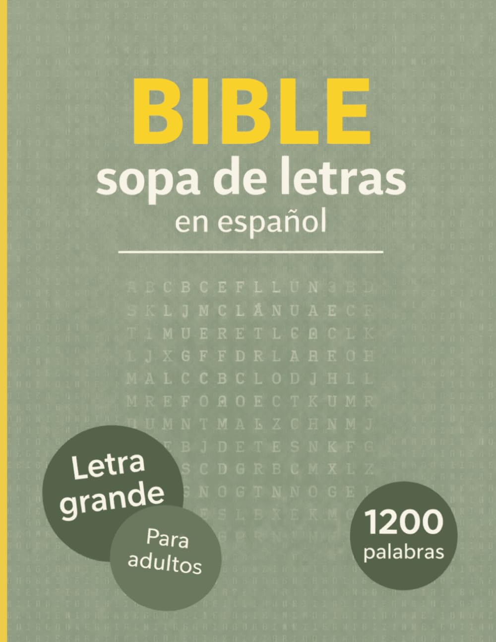 Bible Word Search with Large Letters: Over 1,200 words from the Bible, 80 puzzles with answers for adults