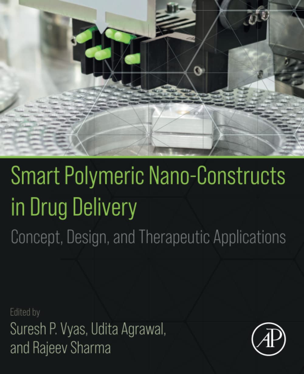 Smart Polymeric Nano-Constructs in Drug Delivery: Concept, Design and Therapeutic Applications