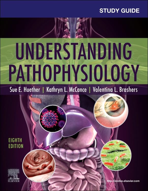 Study Guide for Understanding Pathophysiology      8th Edition