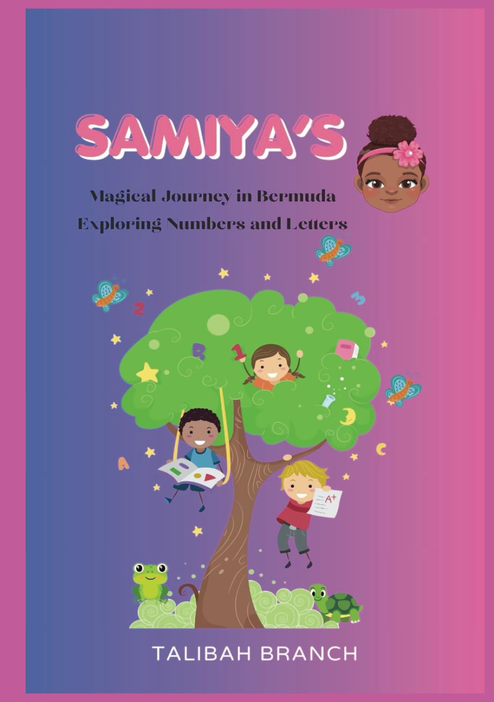 Samiya's Magical Journey in Bermuda: Exploring Numbers and Letters on the Enchanted Island