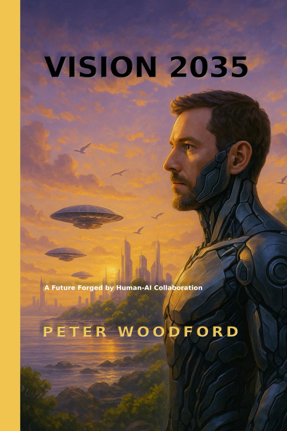 Vision 2035: A Future Forged by Human-AI Collaboration