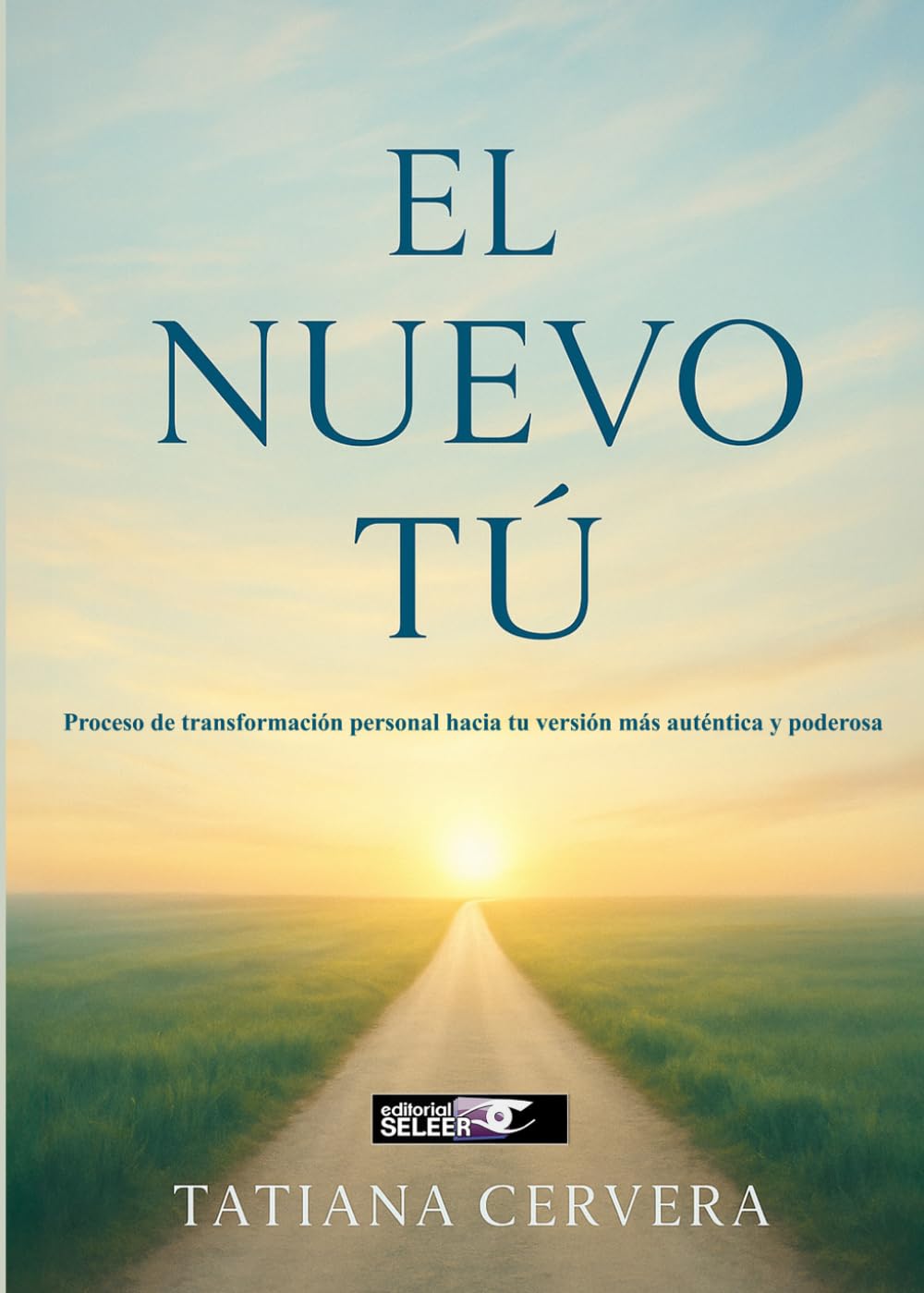 El Nuevo Tú: Proceso de transformación personal hacia tu versión más auténtica y poderosa