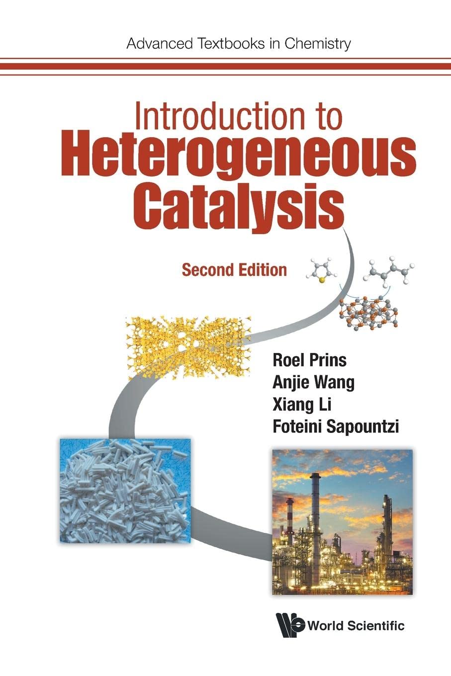 Introduction To Heterogeneous Catalysis (second Edition) (Advanced Textbooks In Chemistry)