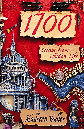 1700 : Scenes from London Life 1700 : Scenes from London Life