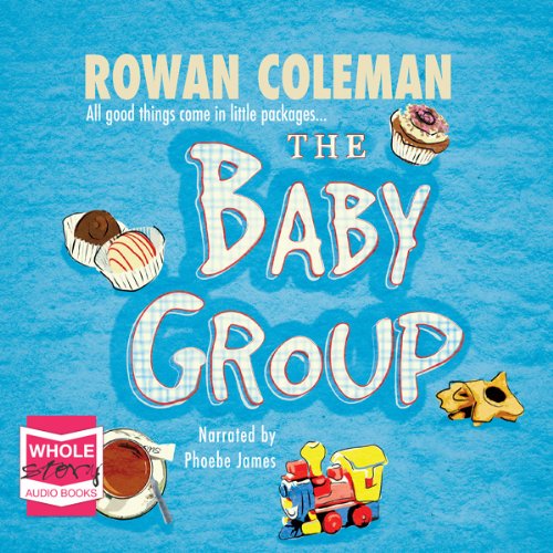 The Baby Group (Audible Audio Edition) Rowan Coleman