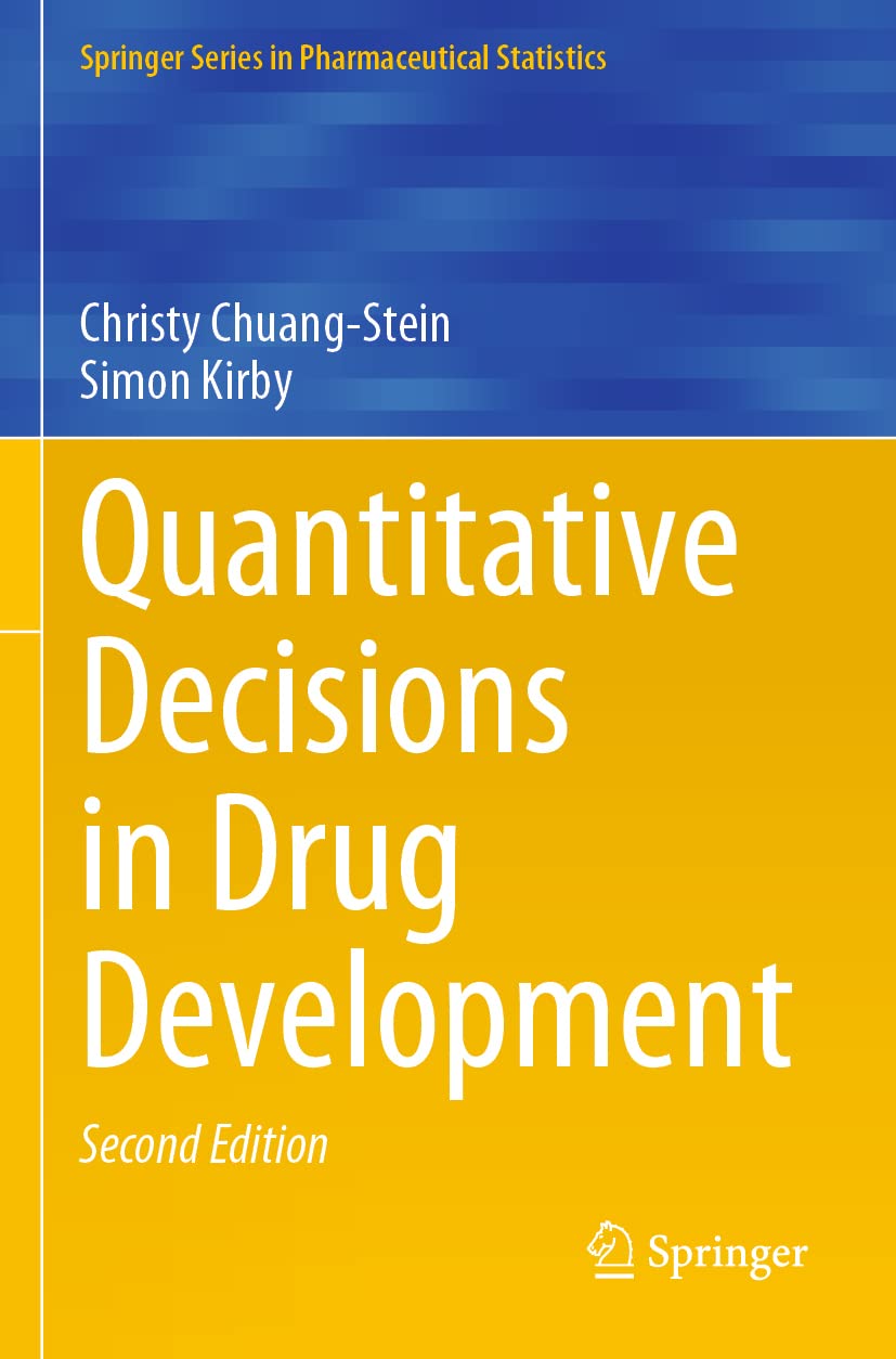 Quantitative Decisions in Drug Development (Springer Series in Pharmaceutical Statistics)