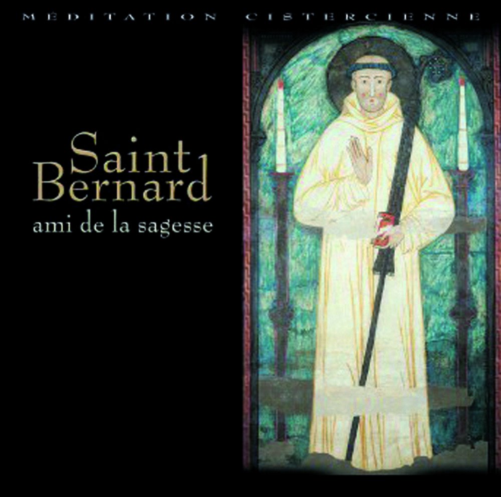 SAINT BERNARD, AMI DE LA SAGESSE COLLECTIF