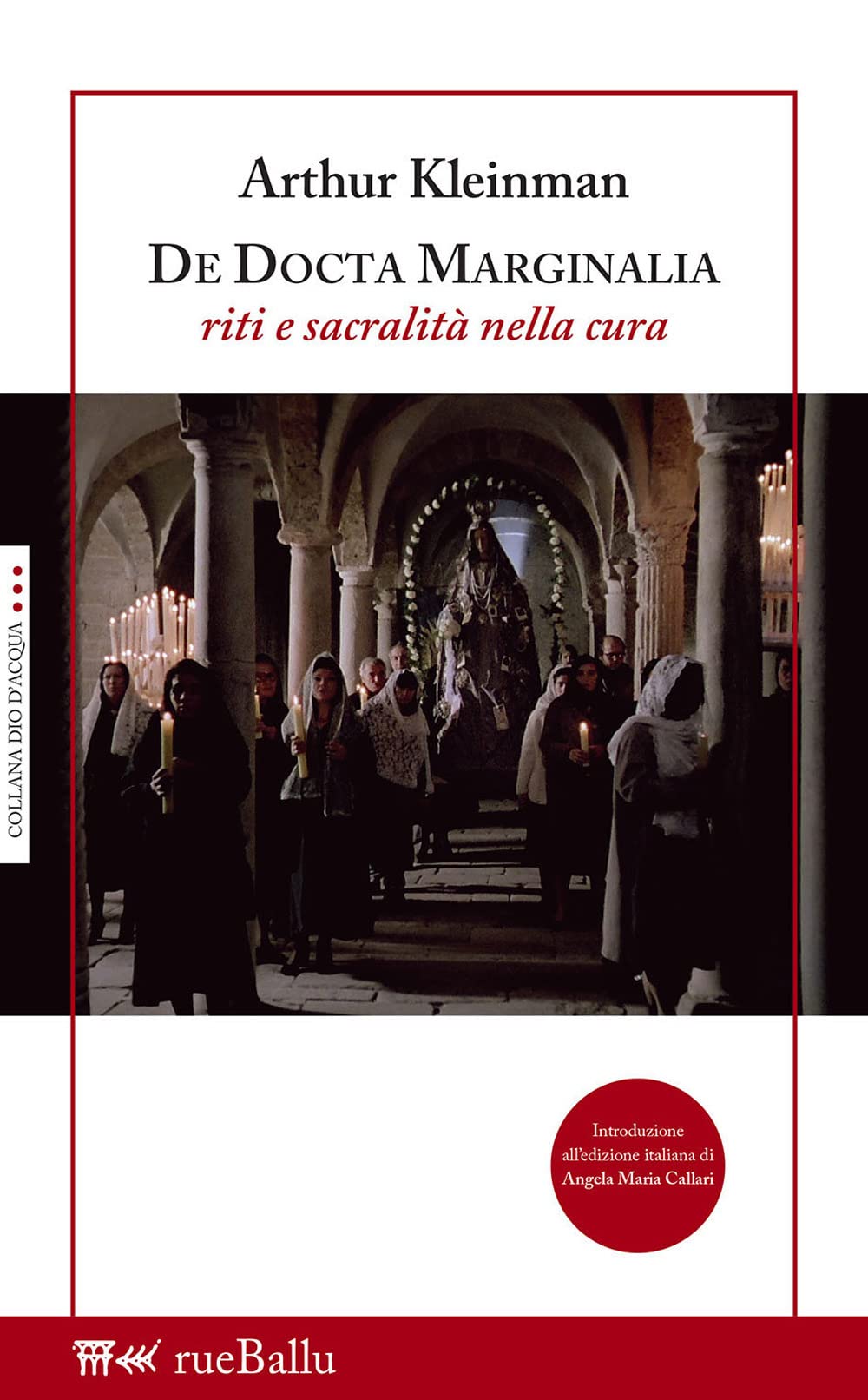 De Docta Marginalia. Riti E Sacralità Nella Cura - 4