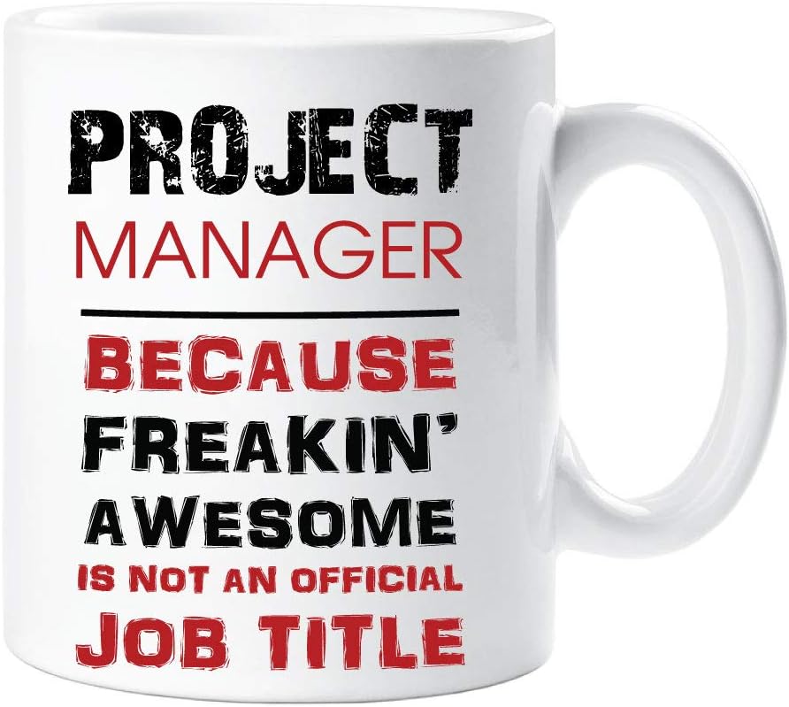 60 Second MakeoverProject Manager Mug Because Freakin Awesome Isn't An Official Job Title Cup Gift Present Secret Santa