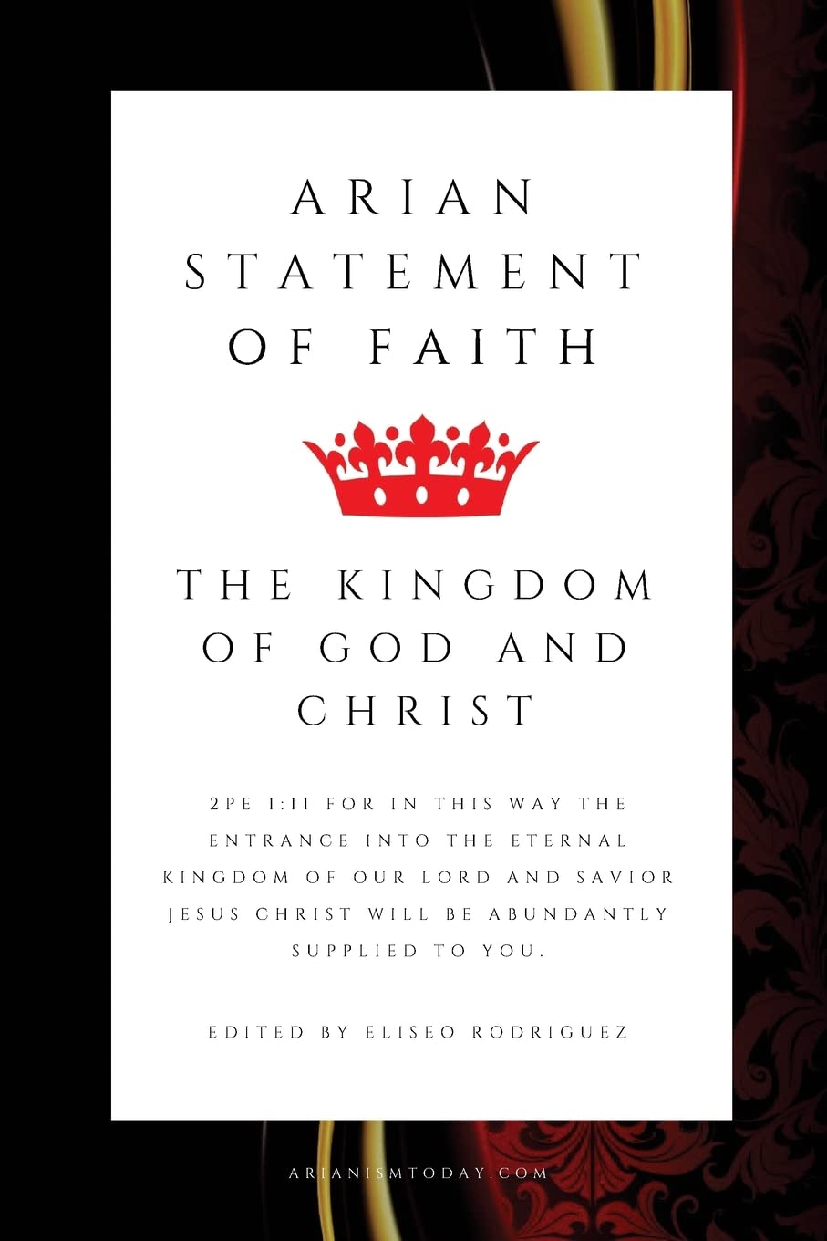 The Arian Statement of Faith: Arianism Today