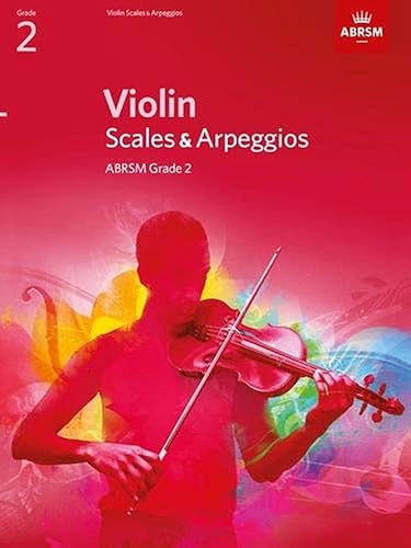 Violin Scales &amp; Arpeggios, ABRSM Grade 2: from 2012 (ABRSM Scales &amp; Arpeggios)