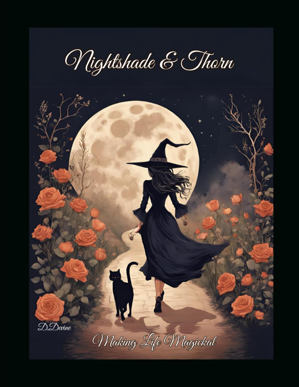 Nightshade & Thorn: Making Your Life Magickal - A Witches Coloring Book