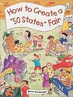 How To Create A 50 States Fair 0673588947 Book Cover