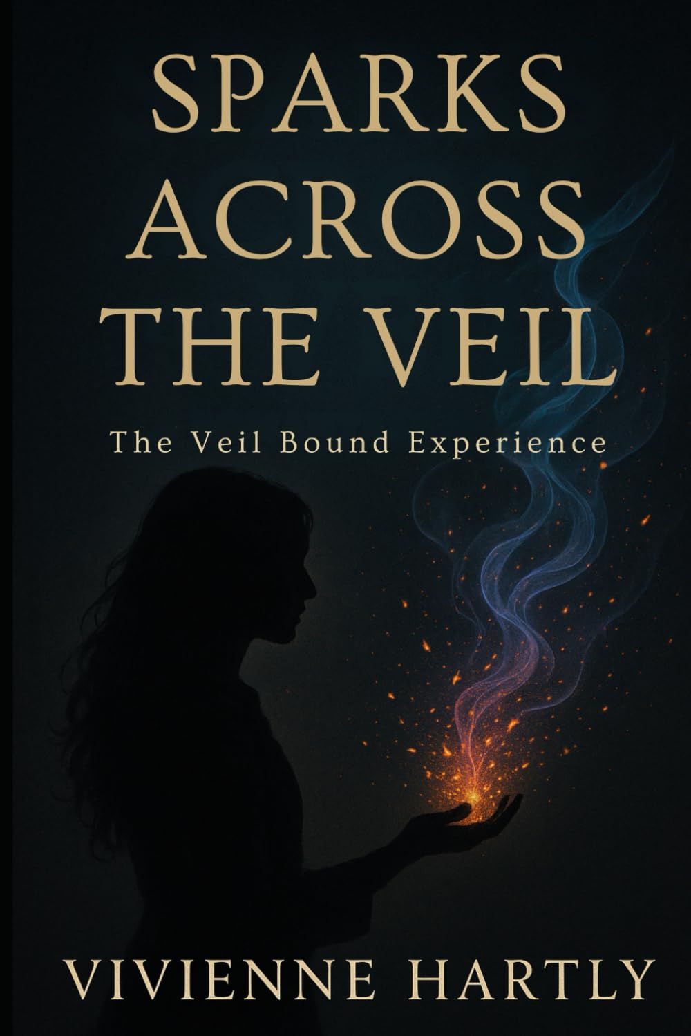 Sparks Across the Veil (The Veil Bound Experience)