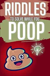 Riddles to Solve While You Poop: A Hilarious Bathroom Book – Perfect for White Elephant Gifts for Adults and Christmas Gag Gifts
