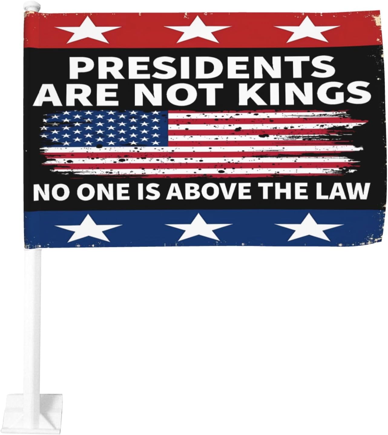 Presidents Are Not Kings Car Flag 12x18 No One Is Above The Law Flags for Car Double Sided Banner Signs Decor No Flagpole