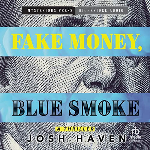 Fake Money, Blue Smoke (Audible Audio Edition) Josh Haven