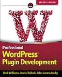 Professional WordPress Plugin Development, 2nd Edition