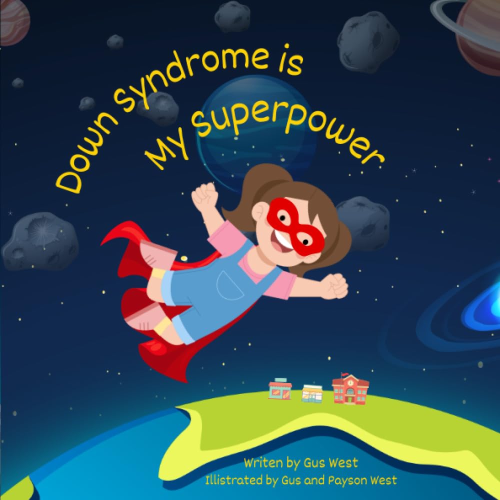 Down Syndrome is My Superpower