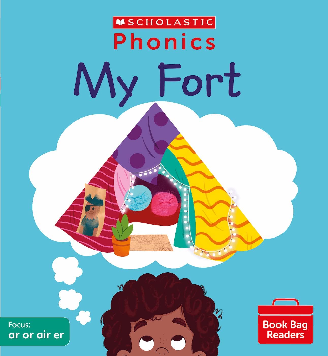 Scholastic Phonics: My Fort (Set 6). Decodable phonic reader for Ages 4-6. Phase 3 (Phonics Book Bag Readers)