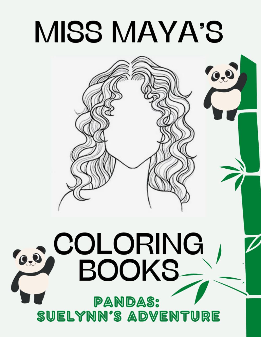 Suelynn's Adventure: Miss Maya's Coloring Books