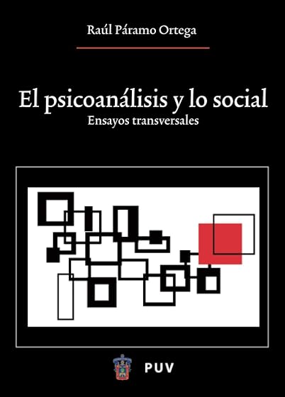 El Psicoanalisis y lo Social: Ensayos Transversales