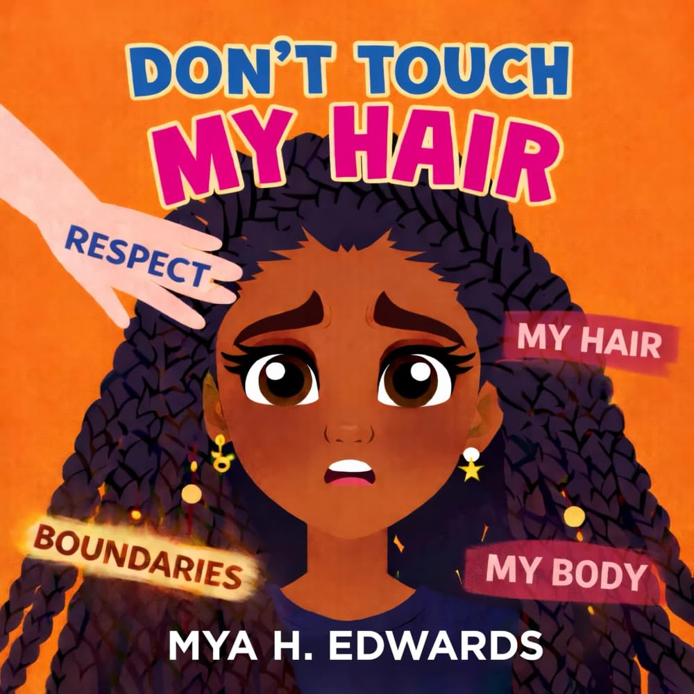 Dont Touch My Hair (Mahogany Youth Awareness Academy)