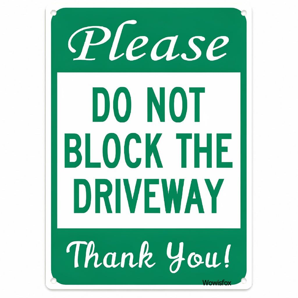 Do Not Block Driveway Notice Sign, 8 x 12 Inch Aluminum with Mounting Holes