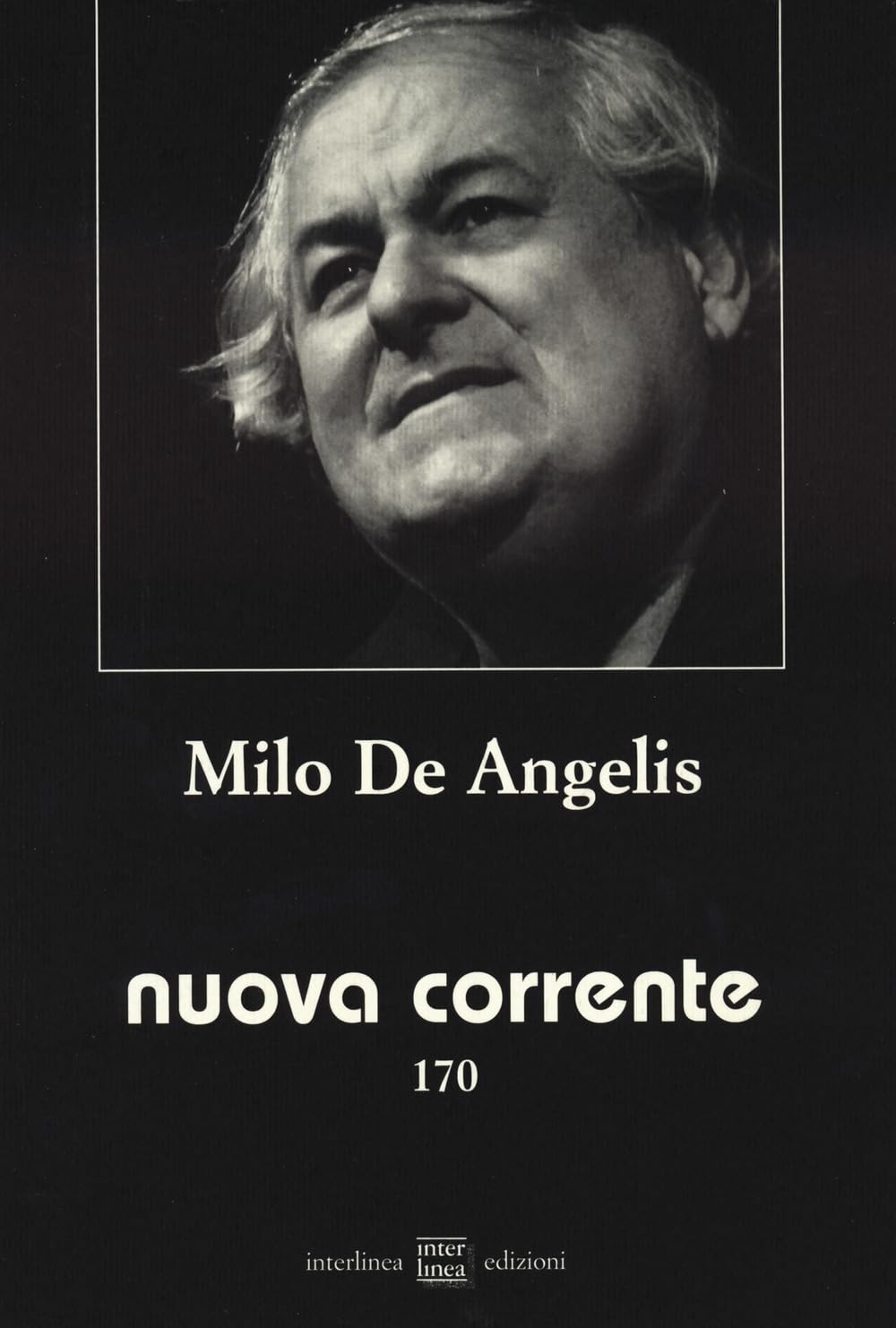 Nuova Corrente. Milo De Angelis (2022) (Vol. 170) - 4
