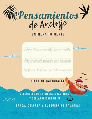 Pensamientos de Anclaje, Libro de Caligrafía y Actividades para Niños a partir de los 4 años Entrena tu mente (Spanish Edition)