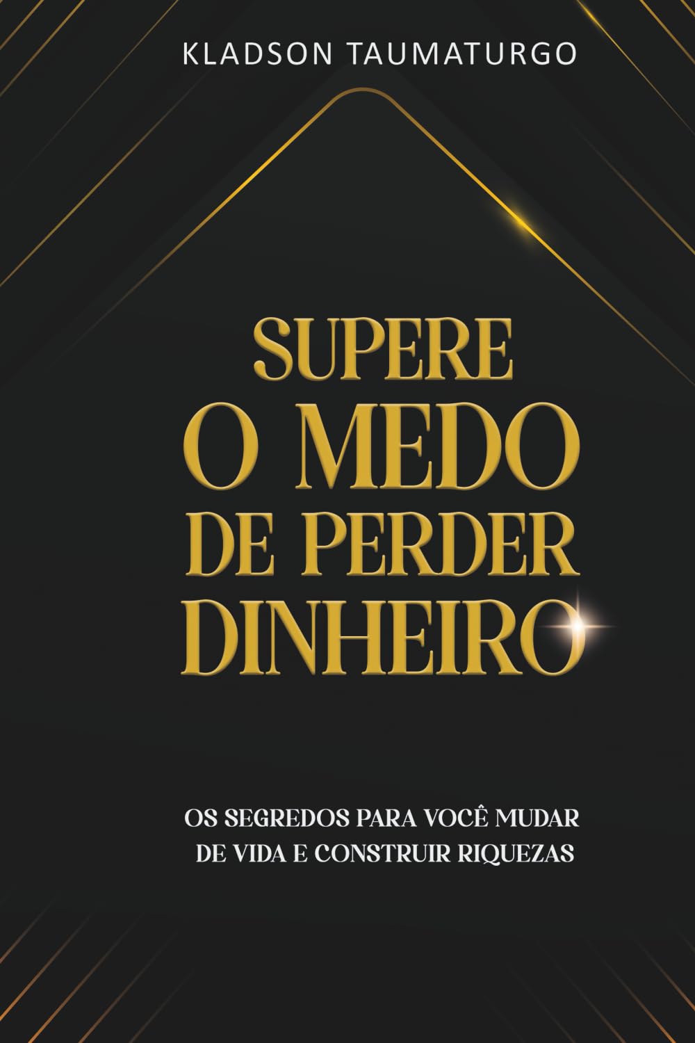 Supere o medo de perder dinheiro