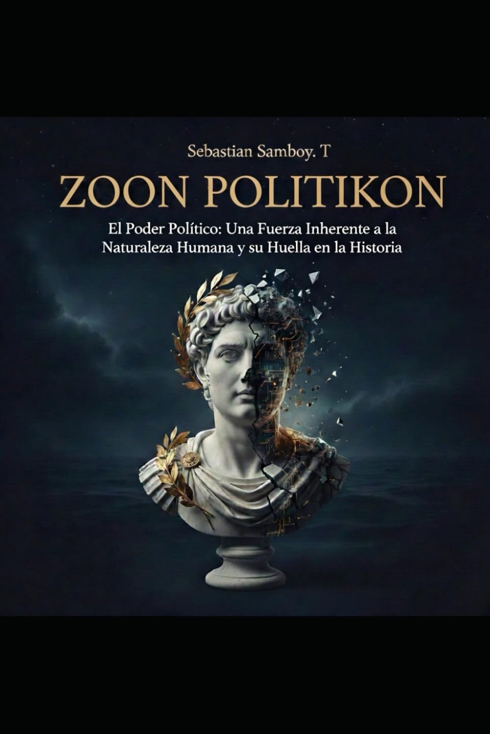 ZOON POLITIKON: El poder político: Una Fuerza Inherente a la Naturaleza Humana y su Huella en la Historia