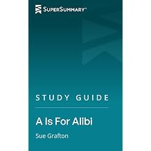 Study Guide A Is For Alibi by Sue Grafton SuperSummary