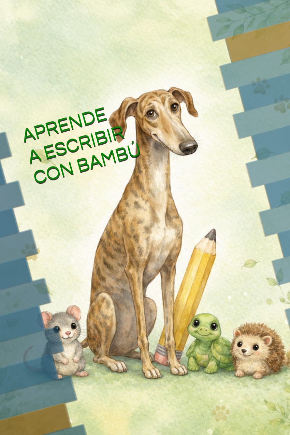 APRENDE A ESCRIBIR CON BAMBÚ: Cuaderno de iniciación a la escritura para niños creativos | Practica letras, palabras y mejora la motricidad fina (Bambú y sus aventuras...)
