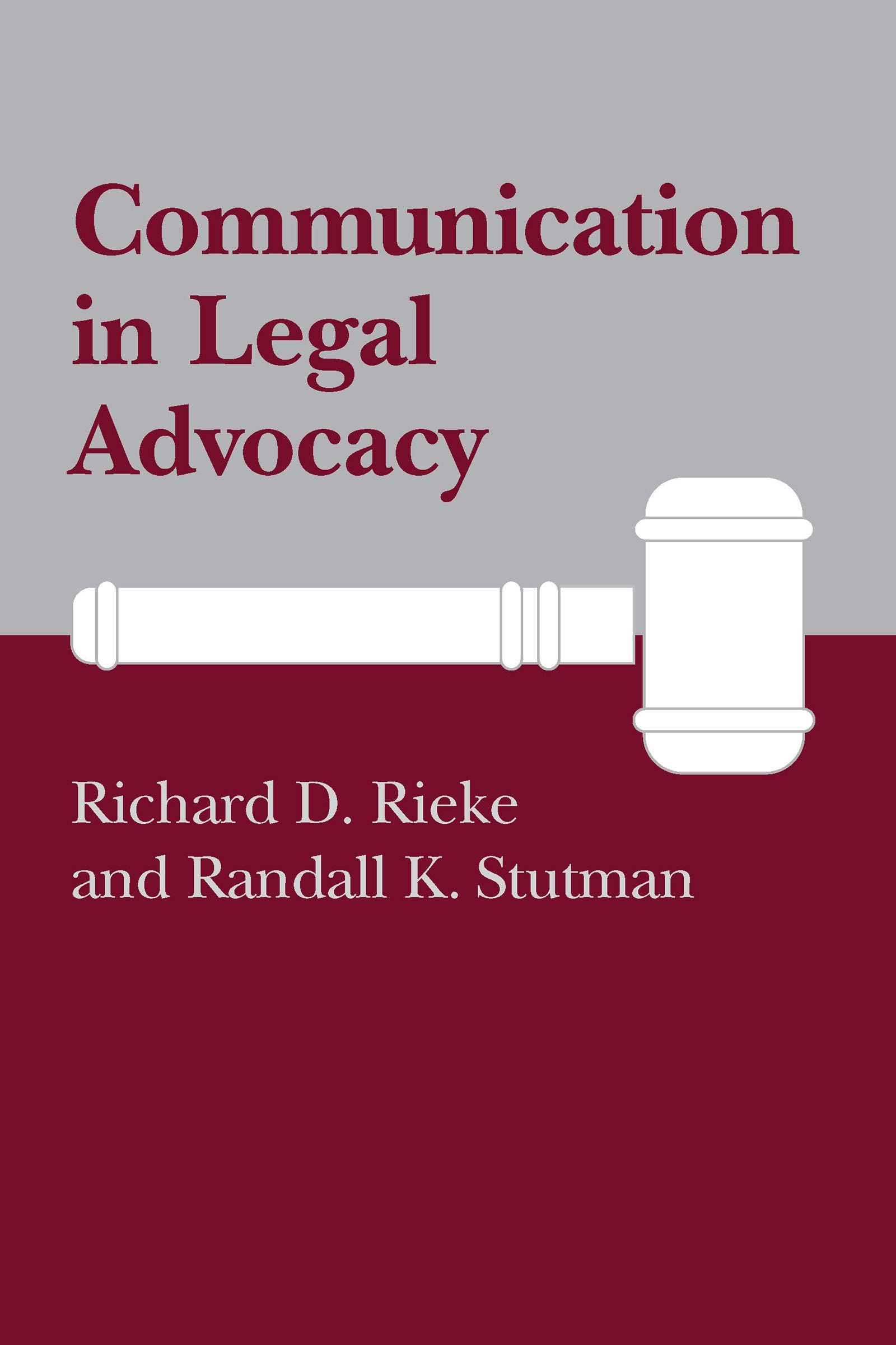 Communication in Legal Advocacy (Studies in Communication Process)