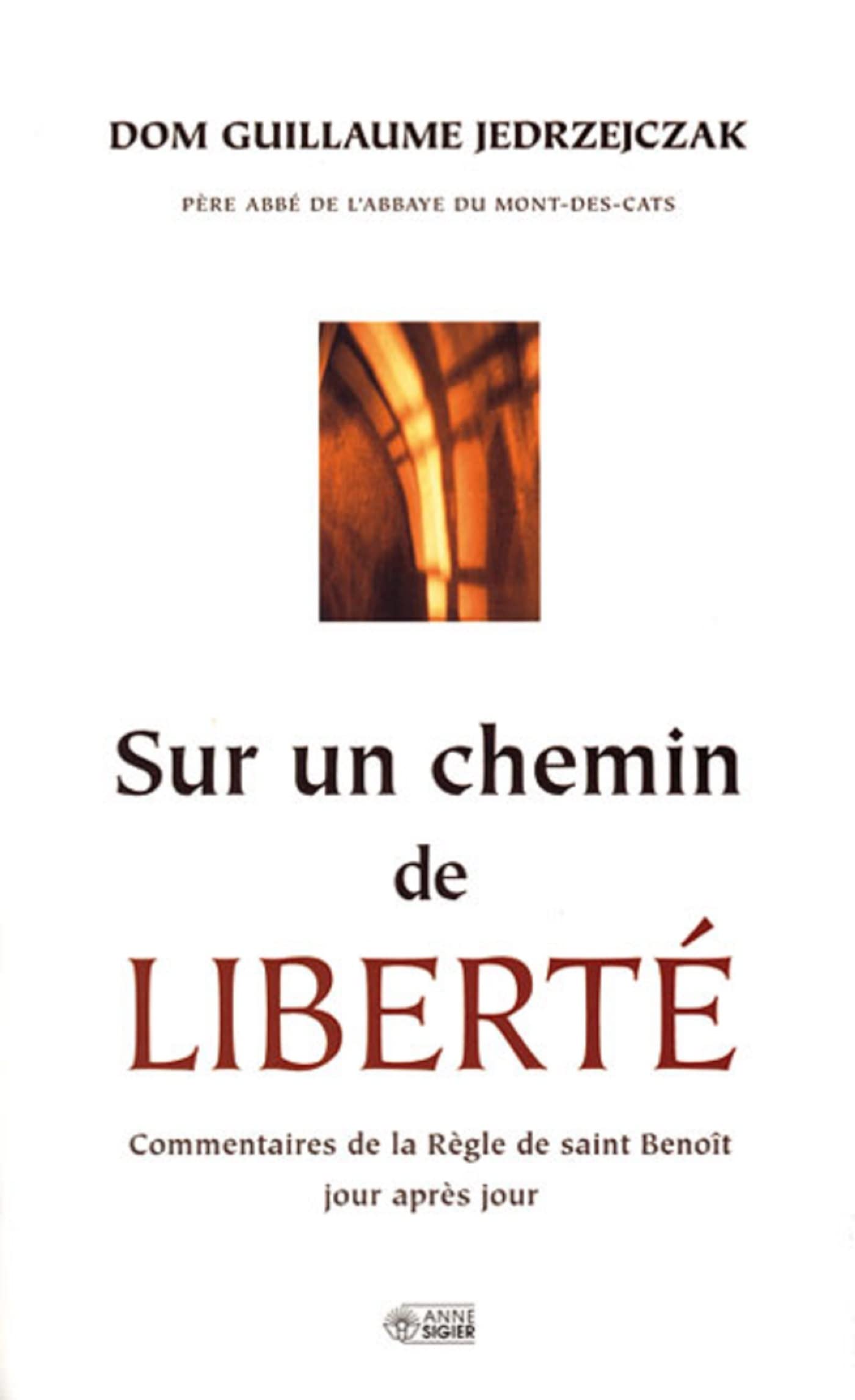 SUR UN CHEMIN DE LIBERTE: Commentaires de la Règle de saint Benoît jour après jour